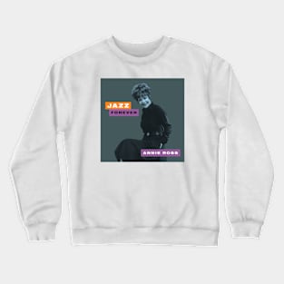 Annie Ross - Jazz Forever Crewneck Sweatshirt